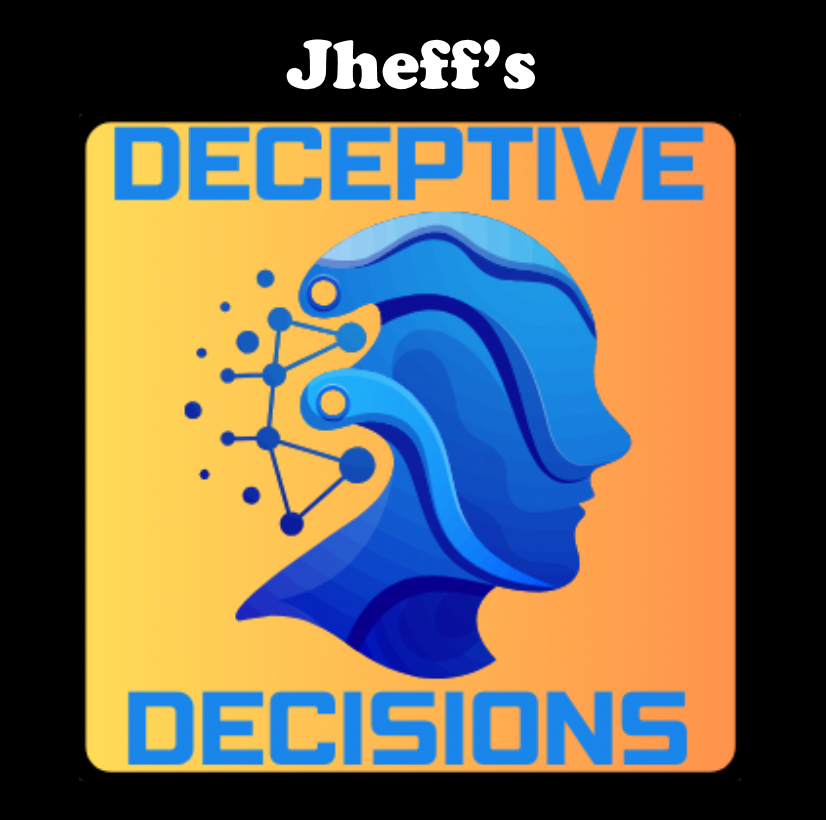 DECEPTIVE DECISIONS