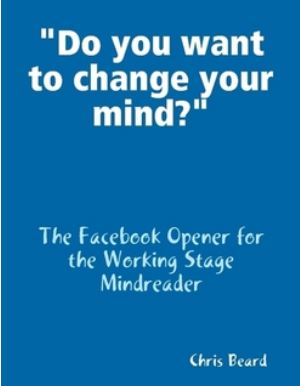 DO YOU WANT TO CHANGE YOUR MIND?