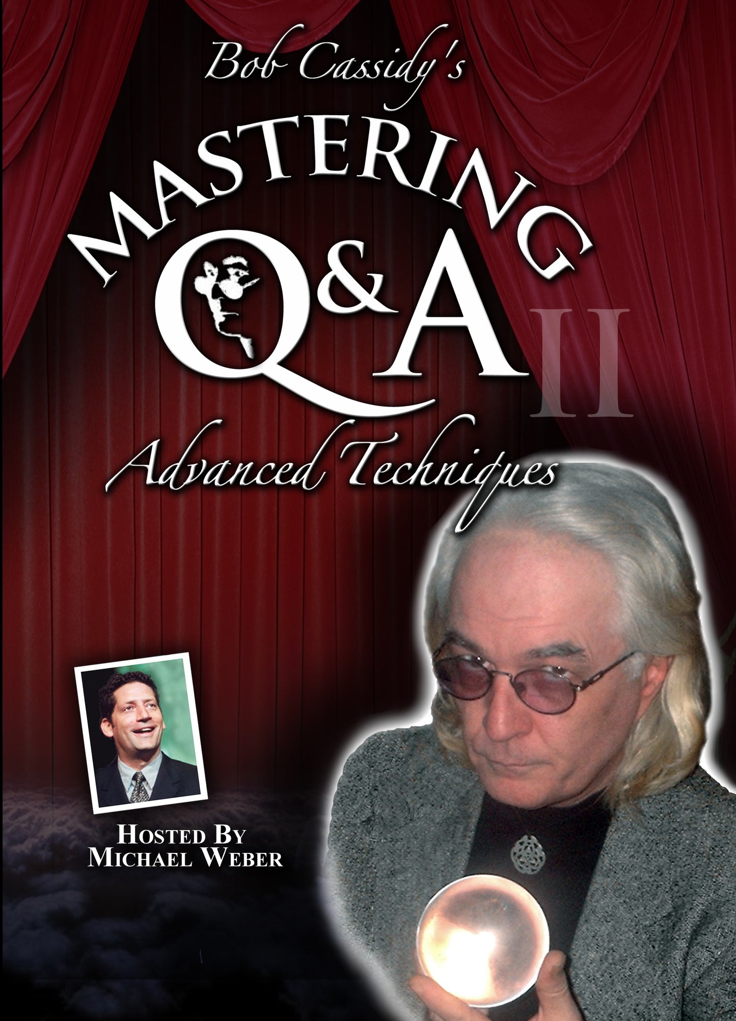MASTERING Q&A II: ADVANCED TECHNIQUES