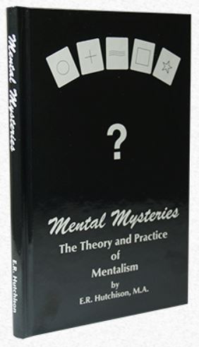 MENTAL MYSTERIES: THE THEORY AND PRACTICE OF MENTALISM