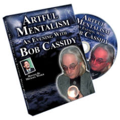 ARTFUL MENTALISM: AN EVENING WITH BOB CASSIDY