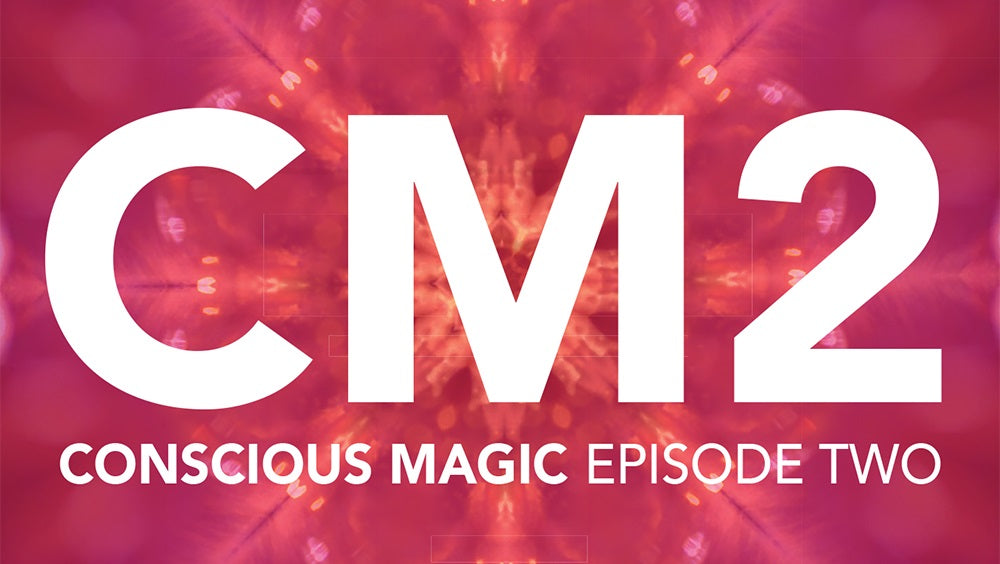 CONSCIOUS MAGIC VOL.2