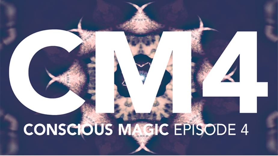 CONSCIOUS MAGIC VOLUME 4