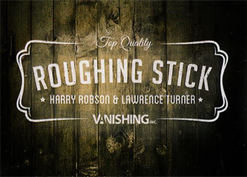 ROUGHING STICK