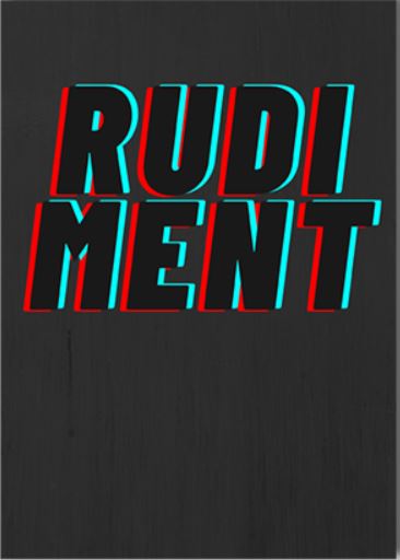 RUDIMENT